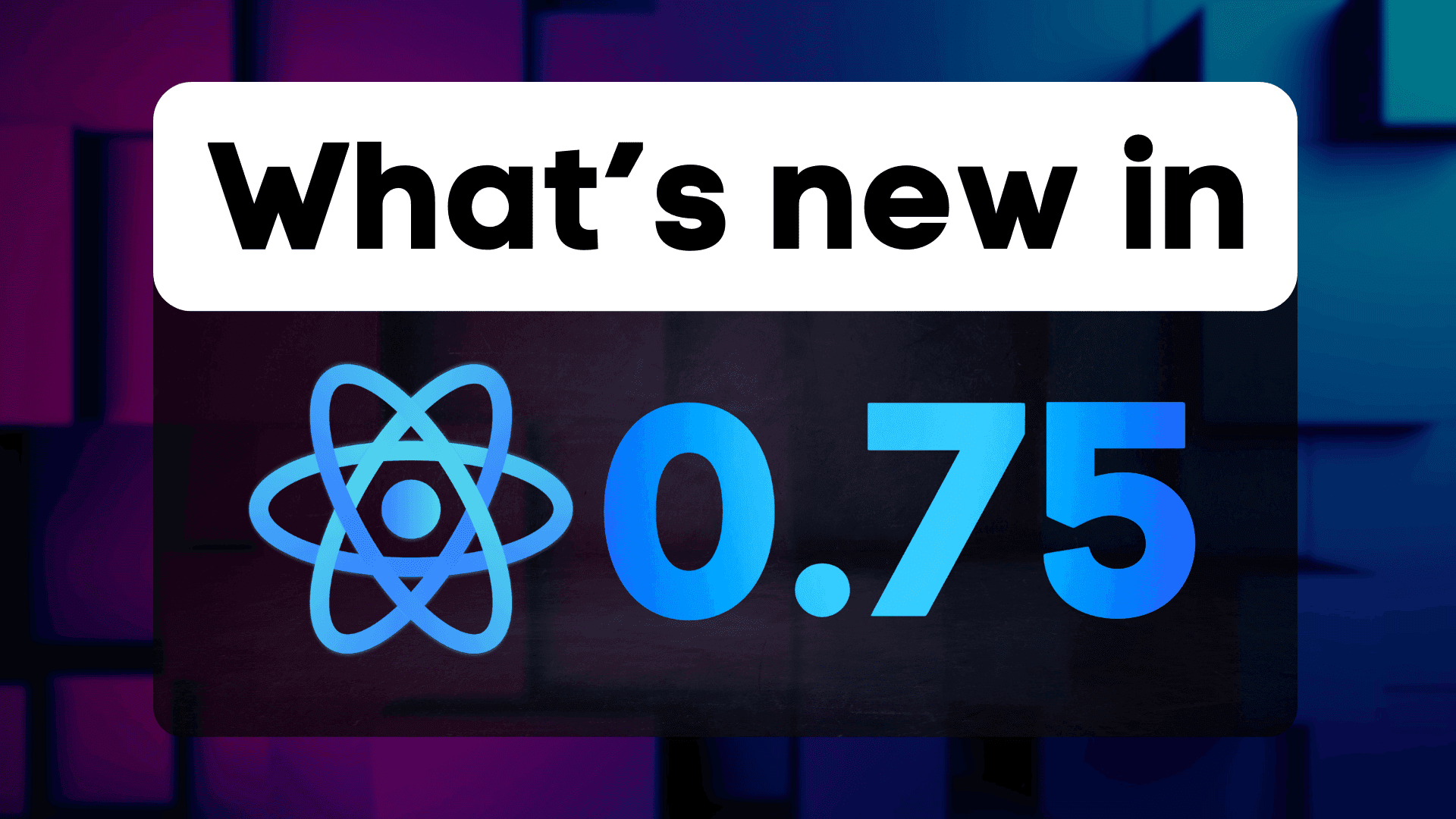 🚀 React Native 0.75 is out and here is what you need to know…