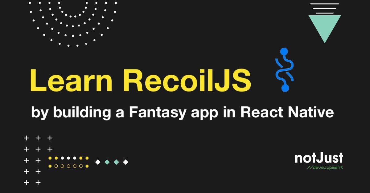 Get started with Recoil by building a Fantasy app in React Native