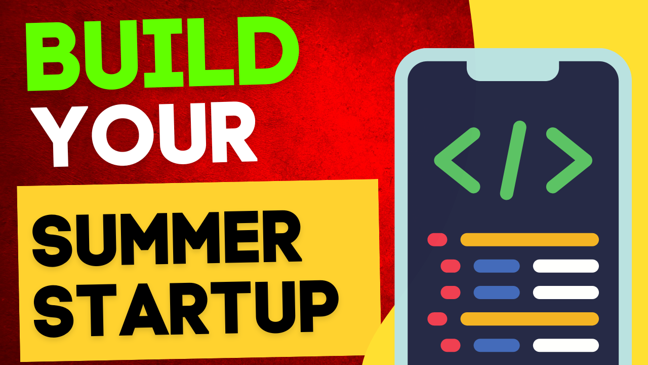 Summer Startup: Build & Launch a mobile app in one month